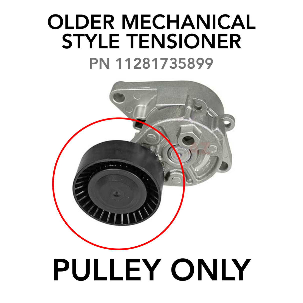 M5x Pulley Replacement for Older Mechanical Style Tensioner 11281427252