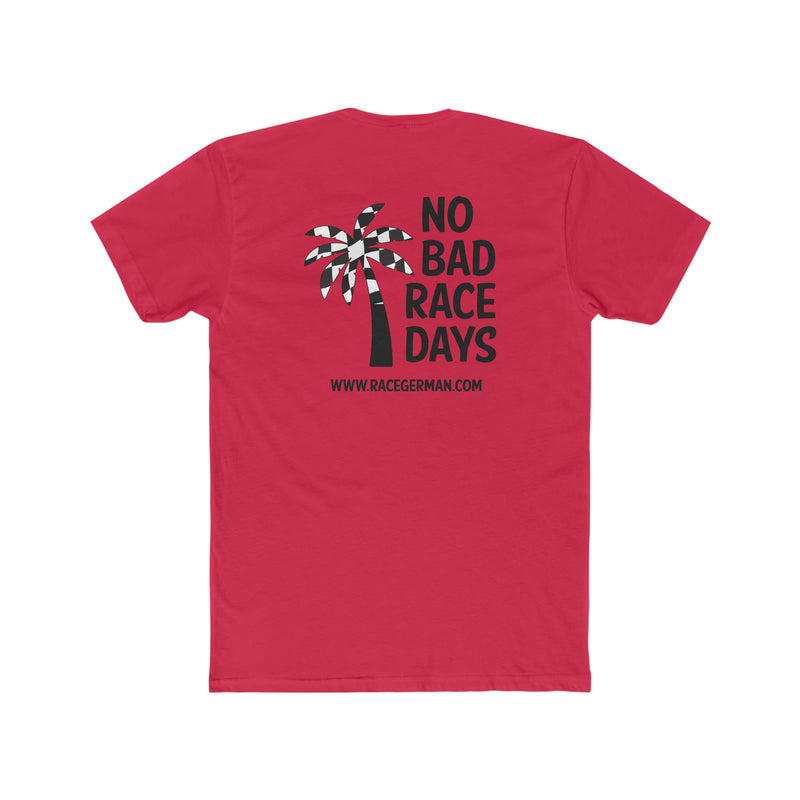No Bad Race Days Tee
