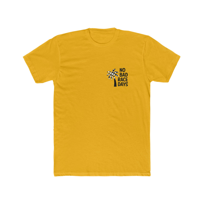 No Bad Race Days Tee