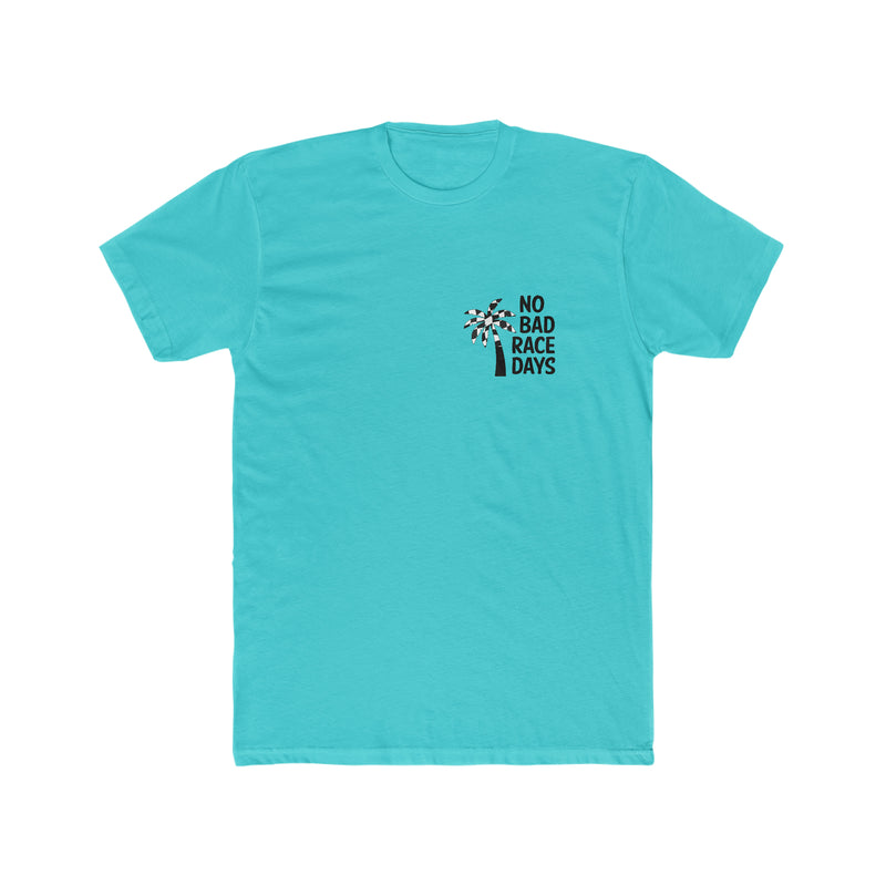 No Bad Race Days Tee