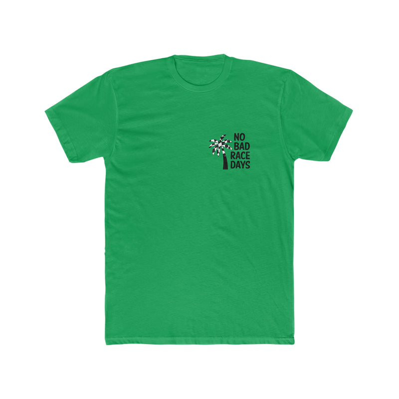 No Bad Race Days Tee