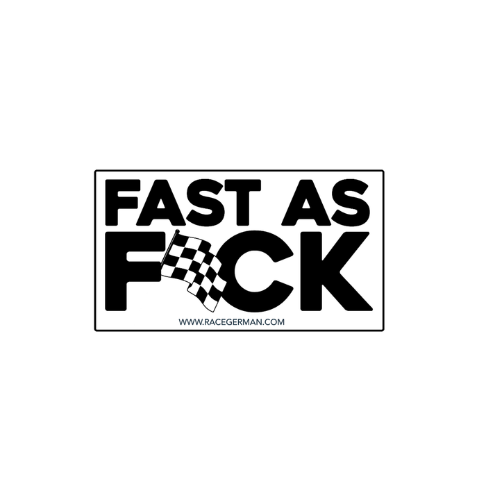 Fast As F*CK Sticker